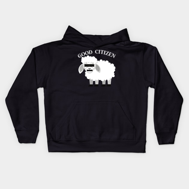 Be A Good Citizen Sheep Kids Hoodie by MalibuSun